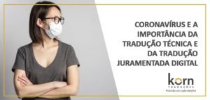 Institutos do mundo já avançaram em pesquisas contra o coronavírus. A tradução técnica é fundamental para que todos tenham acesso aos estudos.