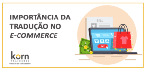 Alta do e-commerce ressalta a importância de garantir uma comunicação com diferentes públicos e idiomas por meio da tradução livre e da tradução de sites