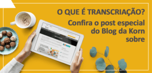 O termo “Transcriação” remete a ideia de que traduzir também pode ser um processo de criatividade, desde que o objetivo esteja alinhado com essa realidade.