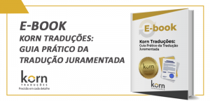 Você tem dúvidas sobre as traduções juramentadas. Veja o ebook Guia prático da tradução juramentada para responder suas perguntas.